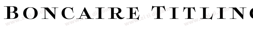 Boncaire Titling Bla字体转换